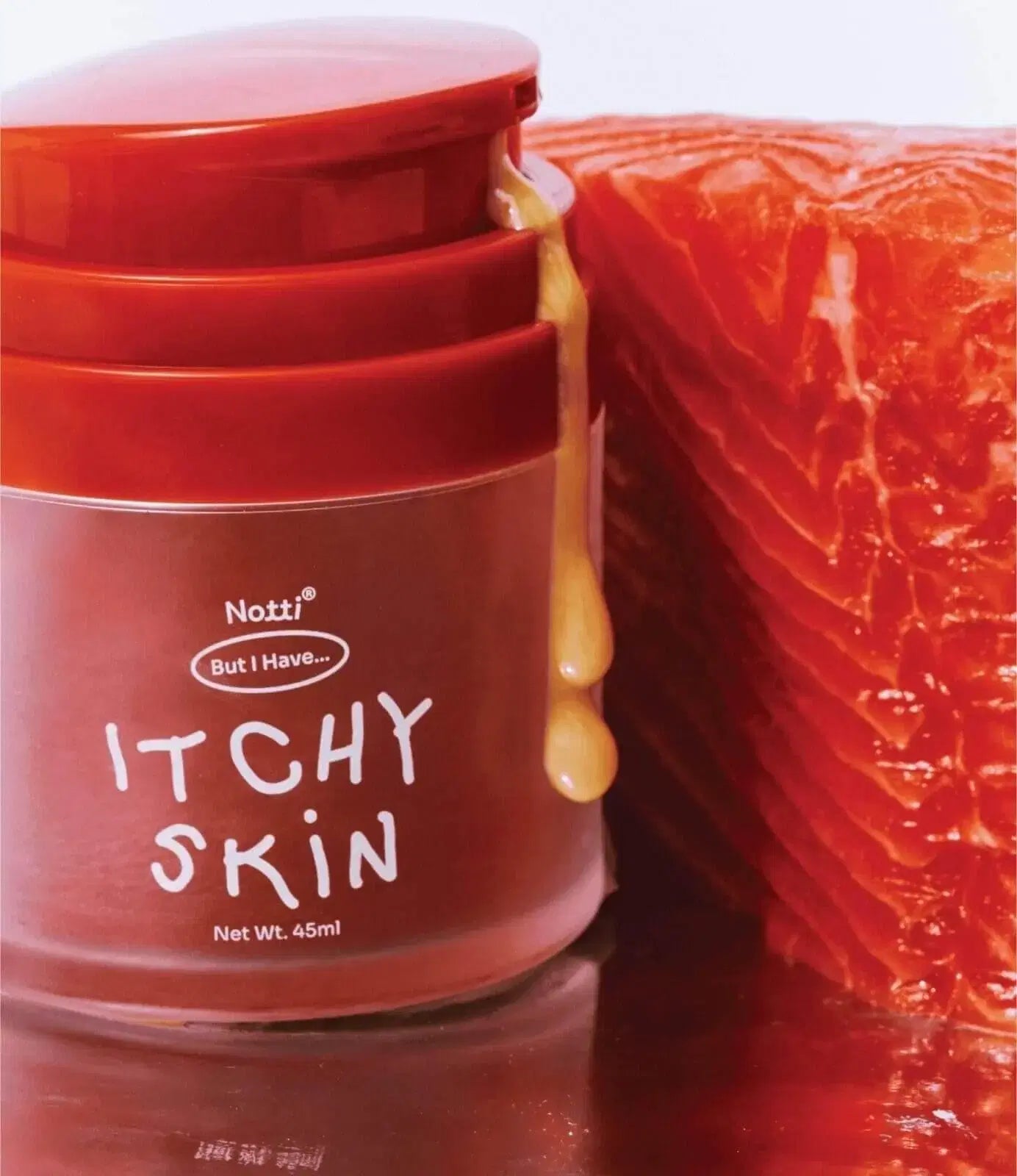 Notti But I Have Itchy Skin